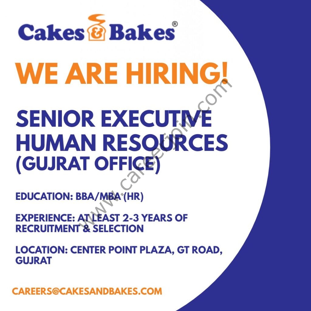 Cakes & Bakes Pakistan Jobs Senior HR Executive 01