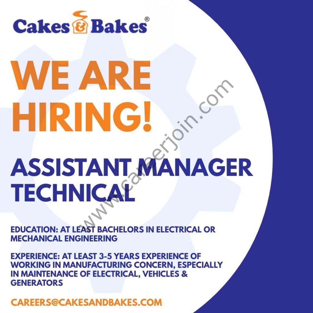 Cakes & Bakes Pakistan Jobs Assistant Manager Technical 01