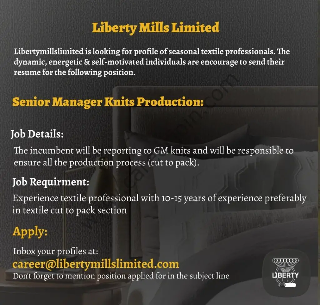 Liberty Mills Limited Jobs Senior Manager Knits Production 01