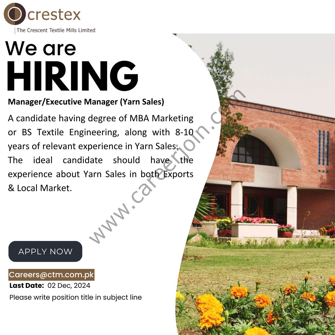 The Crescent Textile Mills Limited Crestex Jobs Manager/Executive Manager (Yarn Sales) 1