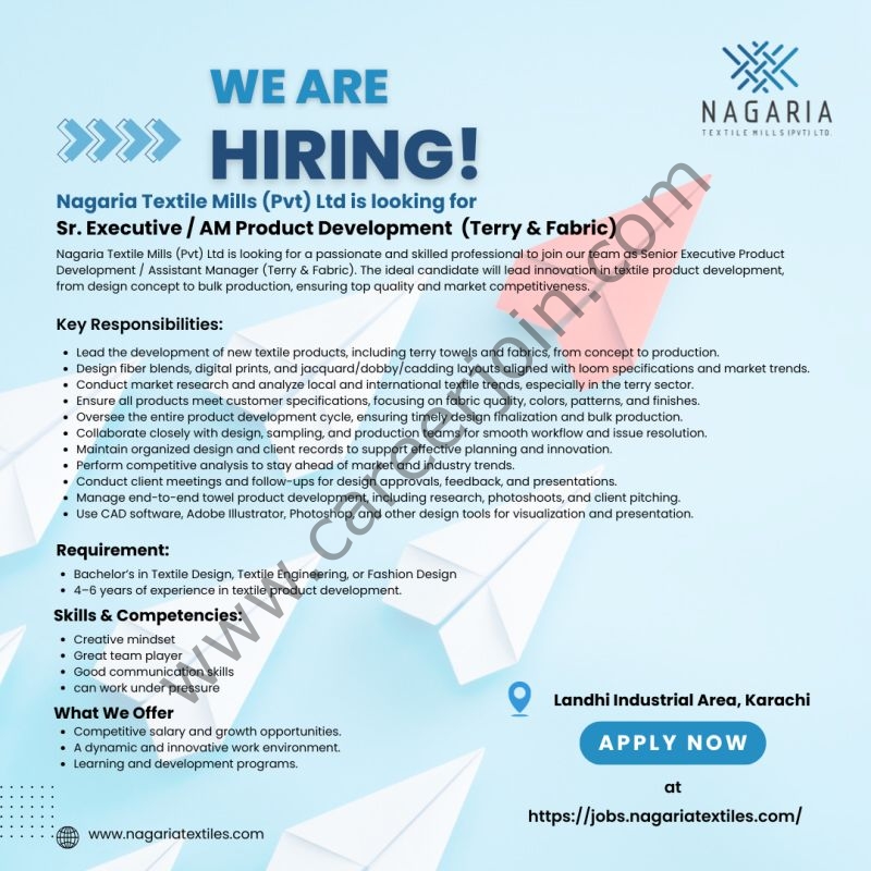Nagaria Textile Mills (Pvt) Ltd Jobs Sr Executive / AM Product Development 1