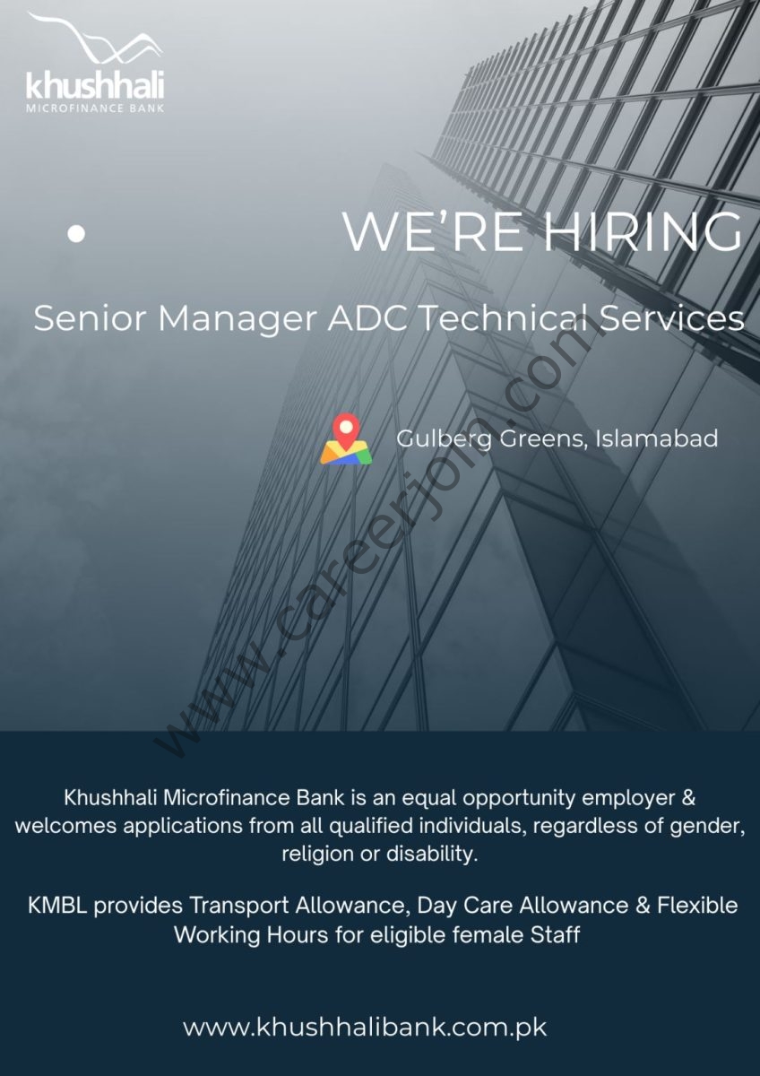 Khushhali Microfinance Bank Limited Jobs Senior Manager ADC Technical Services 1