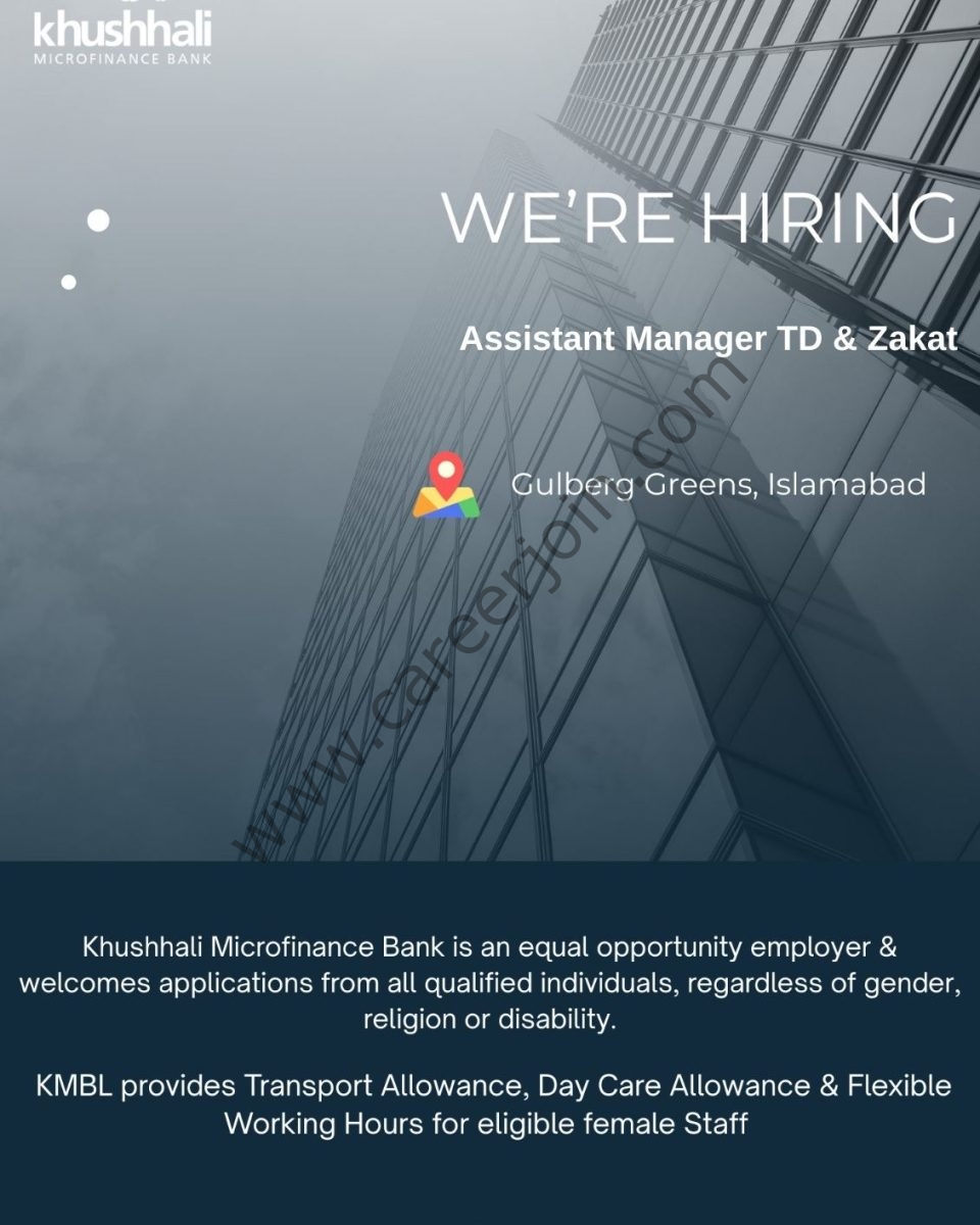 Khushali Microfinance Bank Limited Jobs Assistant Manager TD & Zakat 1