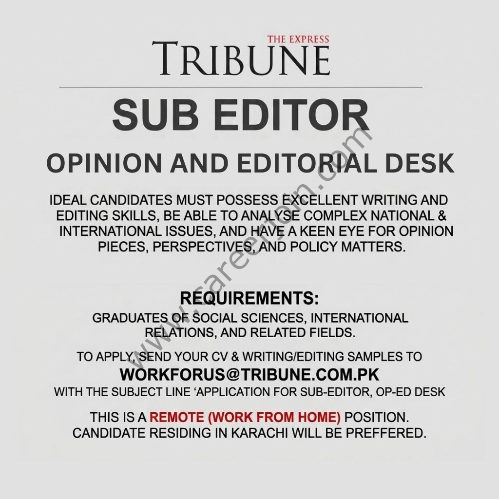 The Express Tribune Jobs Sub-Editor Opinion & Editorial Desk 1
