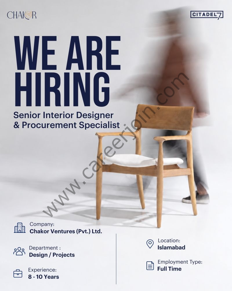 Chakor Ventures (Pvt) Ltd Jobs Senior Interior & Procurement Specialist 1